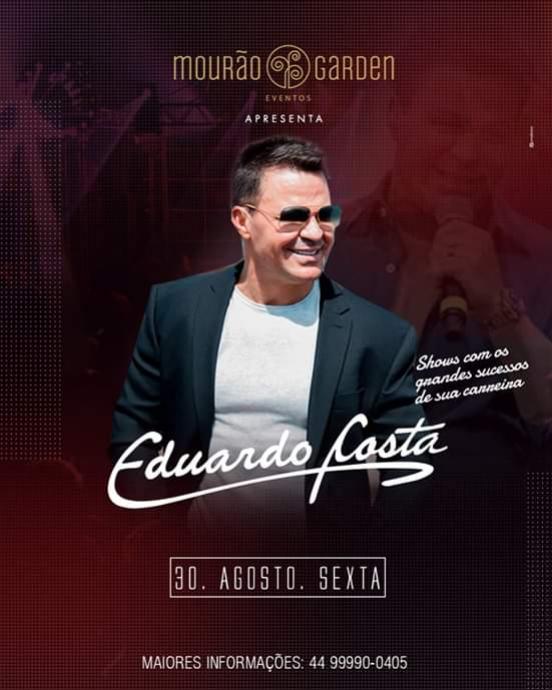 Eduardo Costa, o maior sucesso do sertanejo brasileiro no palco do Mouro Garden