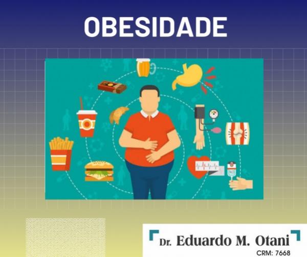 Obesidade - Dr. Eduardo M Otani