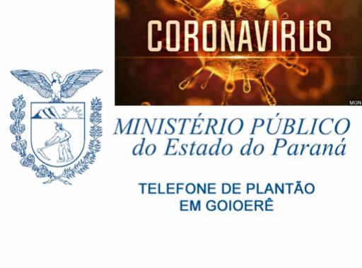 Coronavrus: Ministrio Pblico adota planto em Goioer
